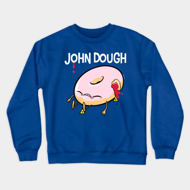 John Dough Crewneck Sweatshirt by wloem